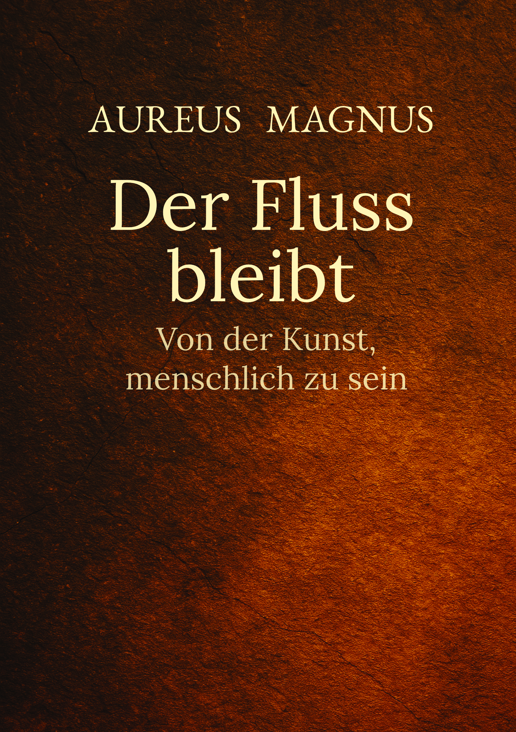 Der Fluss bleibt – Aureus Magnus